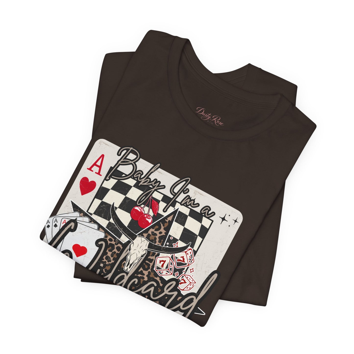 Baby, I’m A Wildcard Graphic Tee